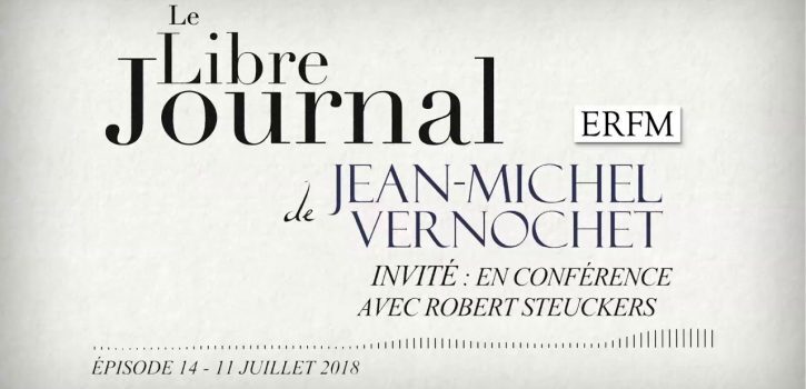 le-libre-journal-de-jean-michel-vernochet-n-14-11-juillet-2018-725x350-1
